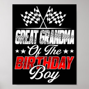 Race Car Great Grandma Of The Birthday Boy Racing Poster