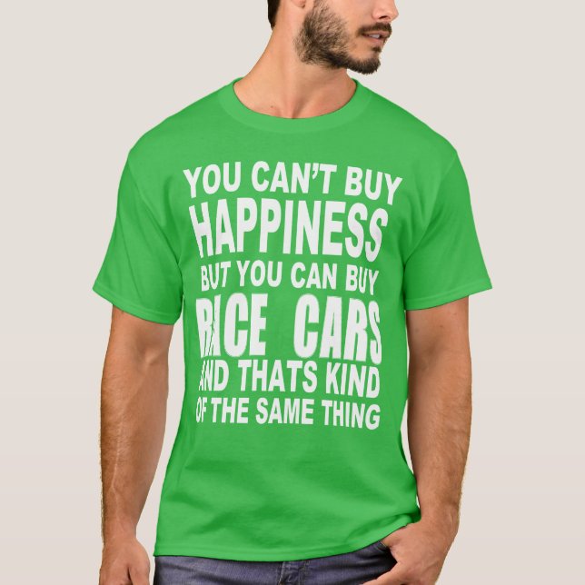 Race car happiness gift friends T-Shirt (Front)