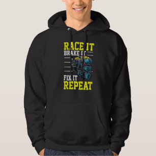 Race it Brake It Fix It Repeat Tuning Turbo Tunin Hoodie