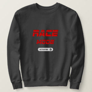 Race mode sweatshirt