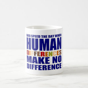 Race nor ethnicity should matter coffee mug