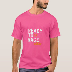 Race To Ready Racing Bull Ktms T-Shirt