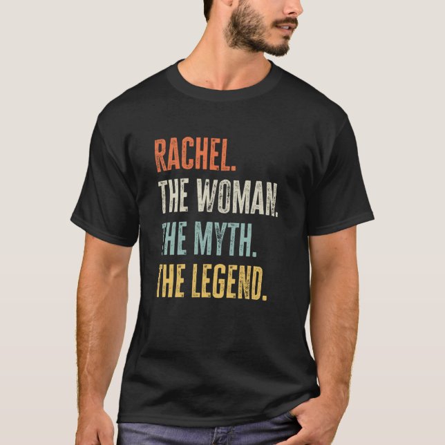 Rachel The Best Woman Myth Legend Best Name Rachel T-Shirt (Front)
