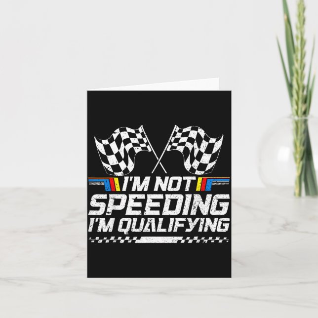 Racing Car Not Speeding Im Qualifying Race Card (Front)