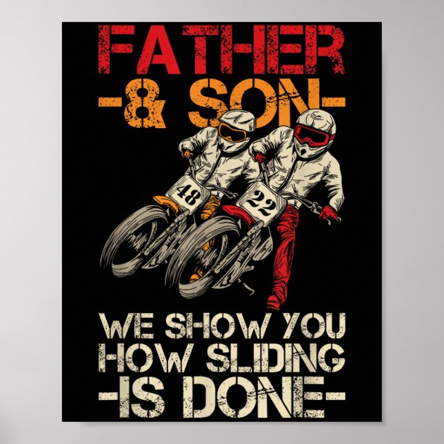Racing Flat Track Motorcycle Quote For A Flat Trac Poster (Front)