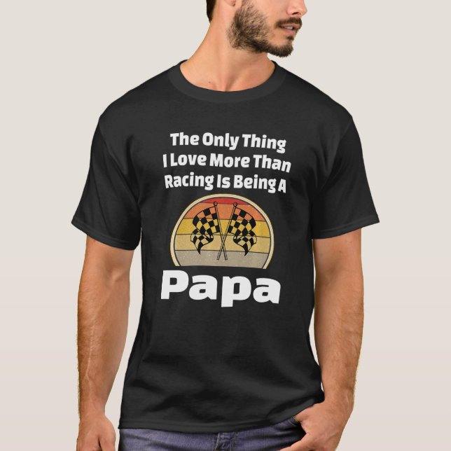 Racing Papa Racer Grandpa Chequered Flag Dirt Trac T-Shirt (Front)