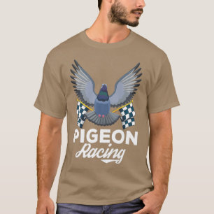 Racing Pigeon gift for Pigeons birds lovers T-Shirt
