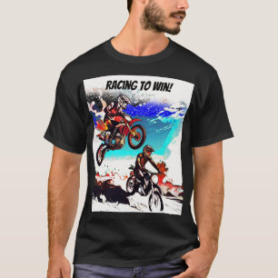 Racing To Win - Motocross Racers T-Shirt