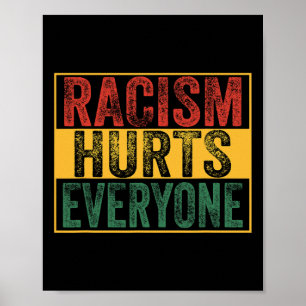 Racism Hurts Everyone Retro Vintage Black History Poster