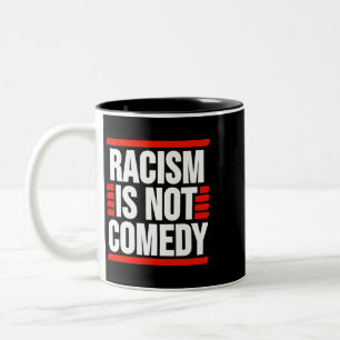 Racism Is Not Comedy Stop Asian Hate Anti Asian Ra Two-Tone Coffee Mug