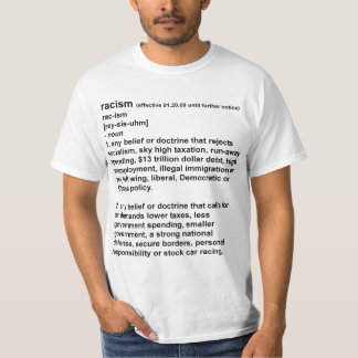 Racism - The New Definition T-Shirt
