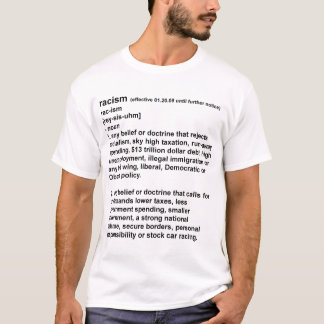 Racism - The New Definition T-Shirt
