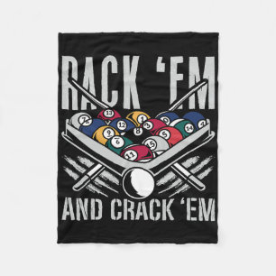 Rack Em And Crack Em Billiards Pool Tournaments Cu Fleece Blanket