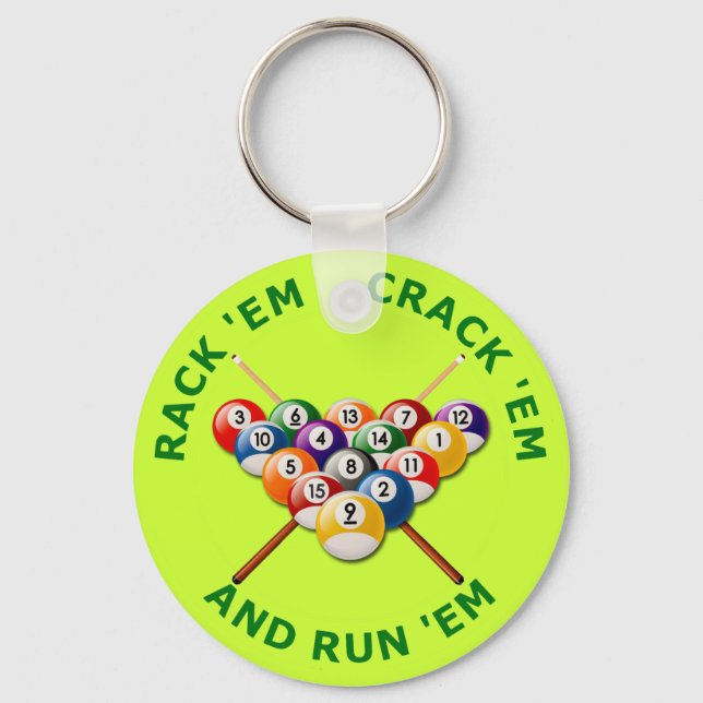 Rack 'em Crack 'em and Run 'em Key Ring (Front)