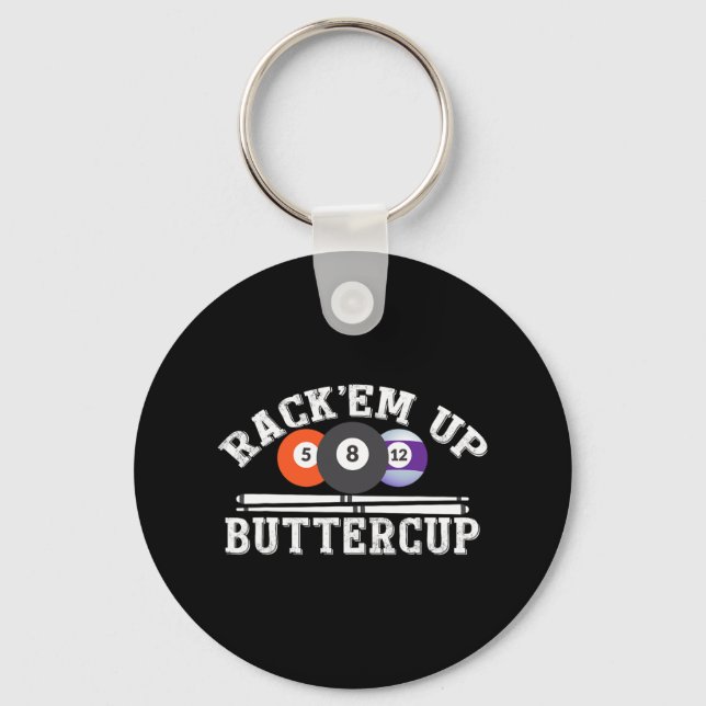 Rack Em Up Buttercup – Billiards Pool  Key Ring (Front)