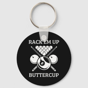 Rack Em Up Buttercup - Funny Snooker Pool Billiard Key Ring