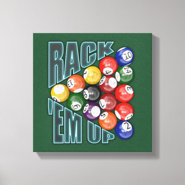 Rack Em Up Canvas Print (Front)