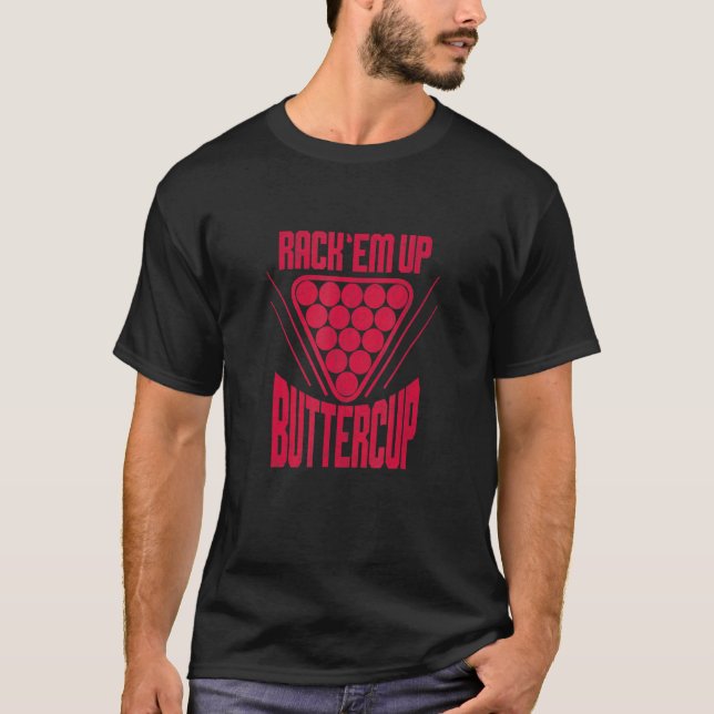 Rack Em Up u2013 8 Ball Pool Game Billiards Pool T-Shirt (Front)
