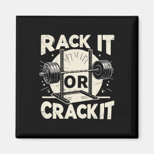 Rack It Or Crack It Barbell Bodybuilding 1 Magnet