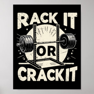 Rack It Or Crack It Barbell Bodybuilding 1  Poster