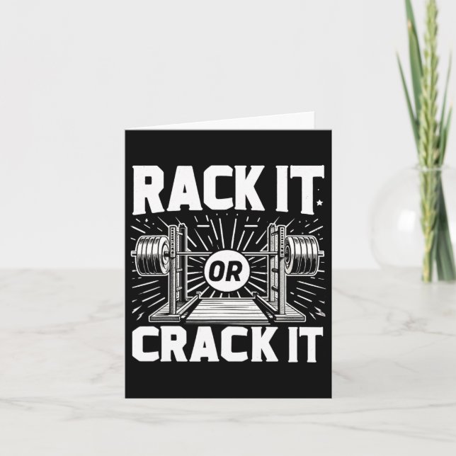 Rack It Or Crack It Barbell Bodybuilding  Card (Front)