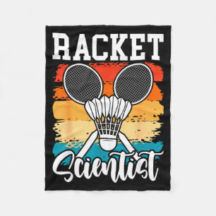 Racket Scientist - Badminton Player Athlete Shuttl Fleece Blanket