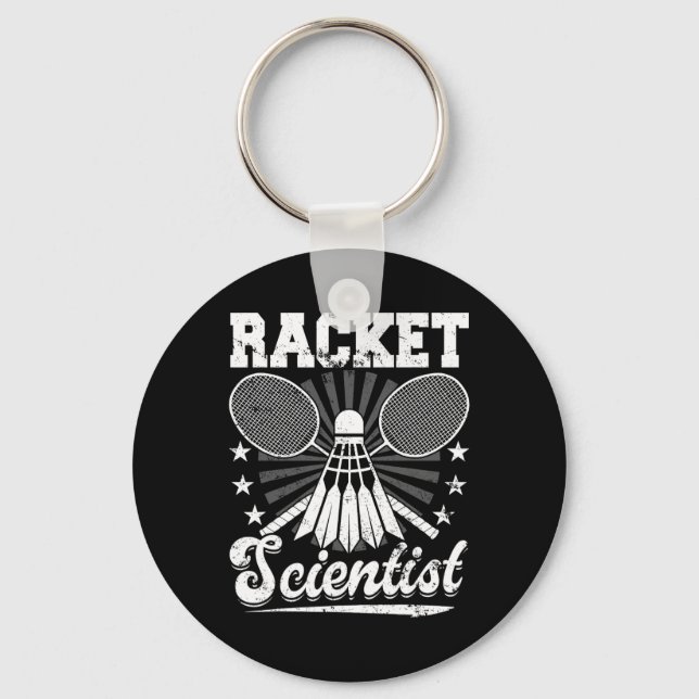Racket Scientist - Badminton Player Athlete Shuttl Key Ring (Front)