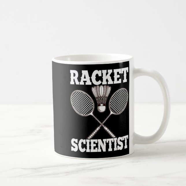 Racket Scientist Funny Badminton  Coffee Mug (Right)