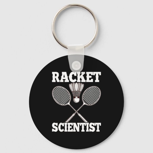 Racket Scientist Funny Badminton  Key Ring (Front)