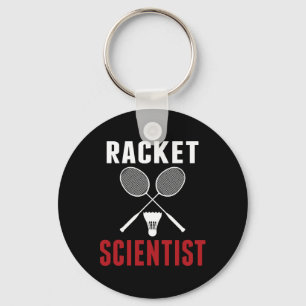 Racket Scientist Funny Badminton Mum Dad Key Ring