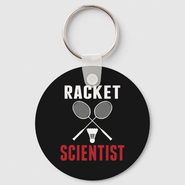 Racket Scientist Funny Badminton Mum Dad  Key Ring (Front)