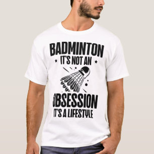 Racket Scientist Shuttle Badminton Player T-Shirt