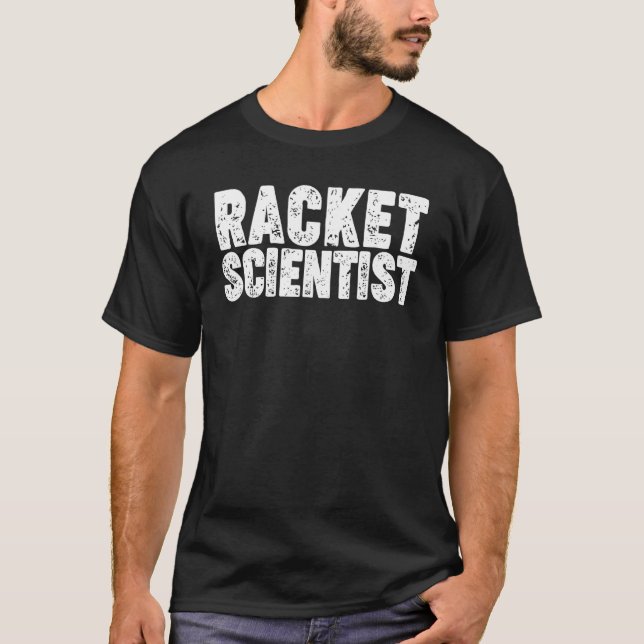 Racket Scientist T-Shirt (Front)
