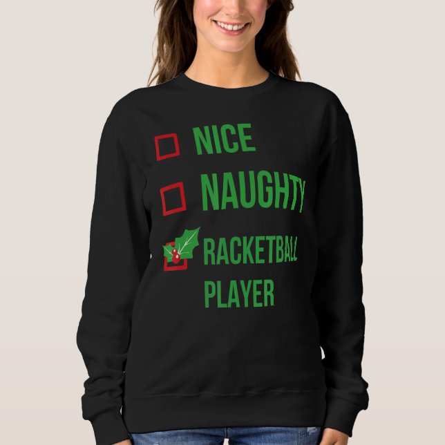 Racketball Player Funny Pajama Christmas Sweatshirt (Front)