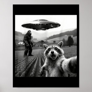 Racoon Bigfoot Selfie Ufo Funny Racoon Alien Bigfo Poster