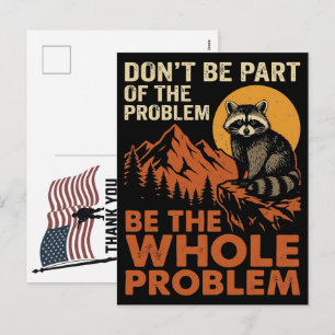 Racoon Don T Be Part of The Problem Be The Whole Holiday Postcard