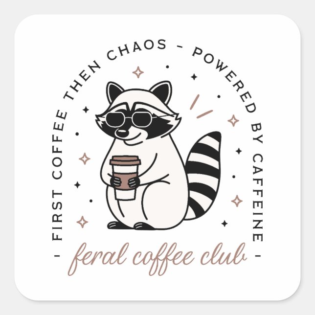 Racoon drinking coffee club funny square sticker (Front)