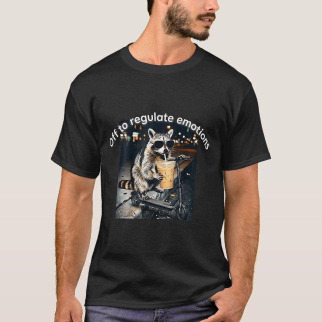 Racoon drinking iced coffee funny off to regulate T-Shirt (Front)