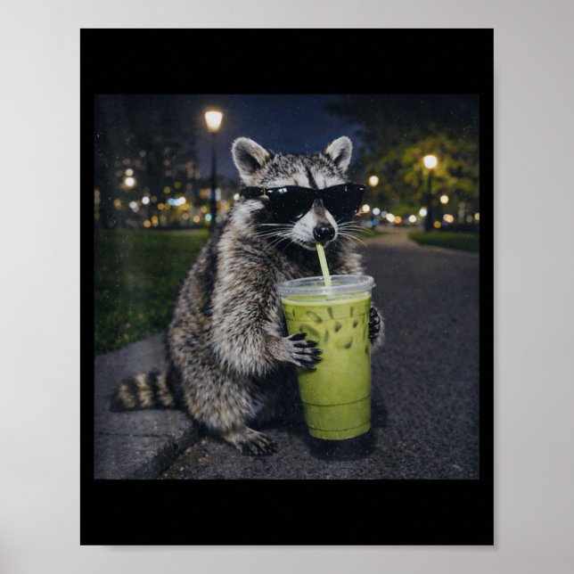 Racoon drinking iced matcha latte funny animal poster (Front)