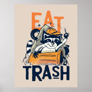 Racoon Eat Trash Poster