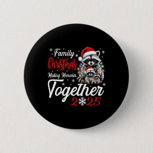 Racoon Family Christmas Making Memories Together  6 Cm Round Badge