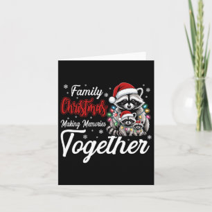 Racoon Family Christmas Making Memories Together Card