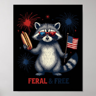 Racoon Feral But Free 4th Of July Patriotic Racco Poster