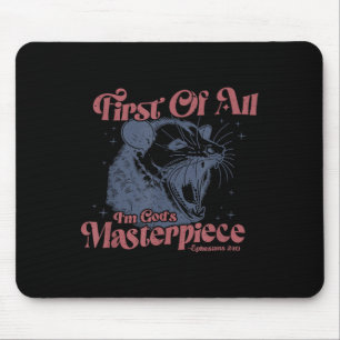 Racoon First Of All I'm God's Masterece Mouse Pad