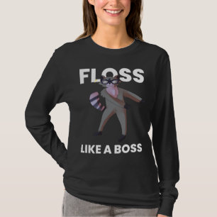 Racoon Floss Like A Boss Flossing Dance Funny Bir T-Shirt