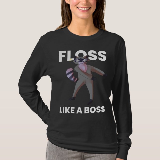 Racoon Floss Like A Boss Flossing Dance Funny Bir T-Shirt (Front)