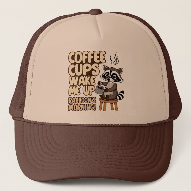Racoon funny morning  with coffee cup trucker hat (Front)