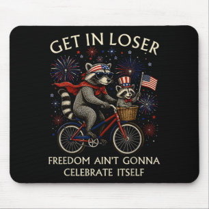 Racoon Get In Dom Aint Gonna Celebrate Itself Mouse Pad