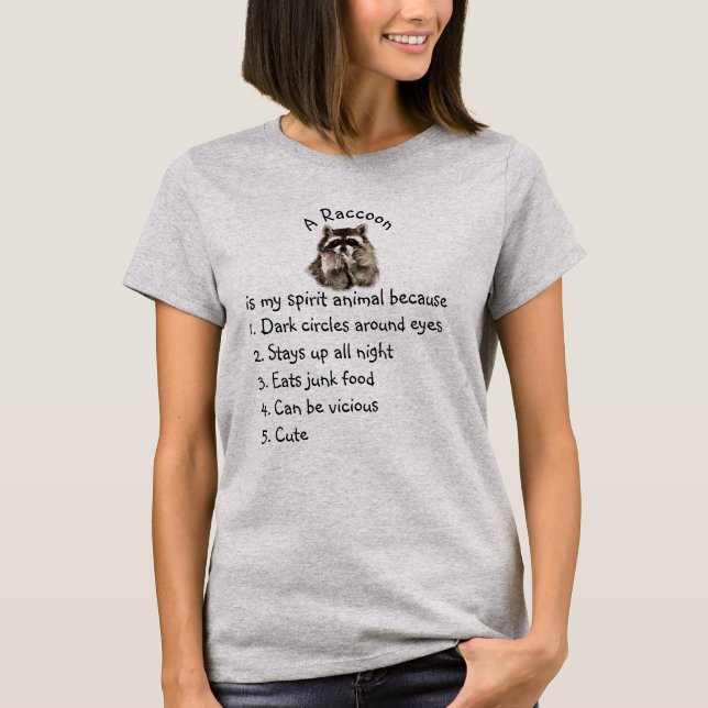 Racoon if My Spirit Animal Fun List T-Shirt (Front)