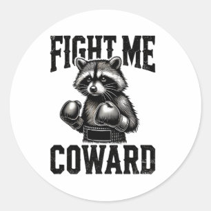 Racoon Lover Funny Boxing Fight Me Coward  Classic Round Sticker